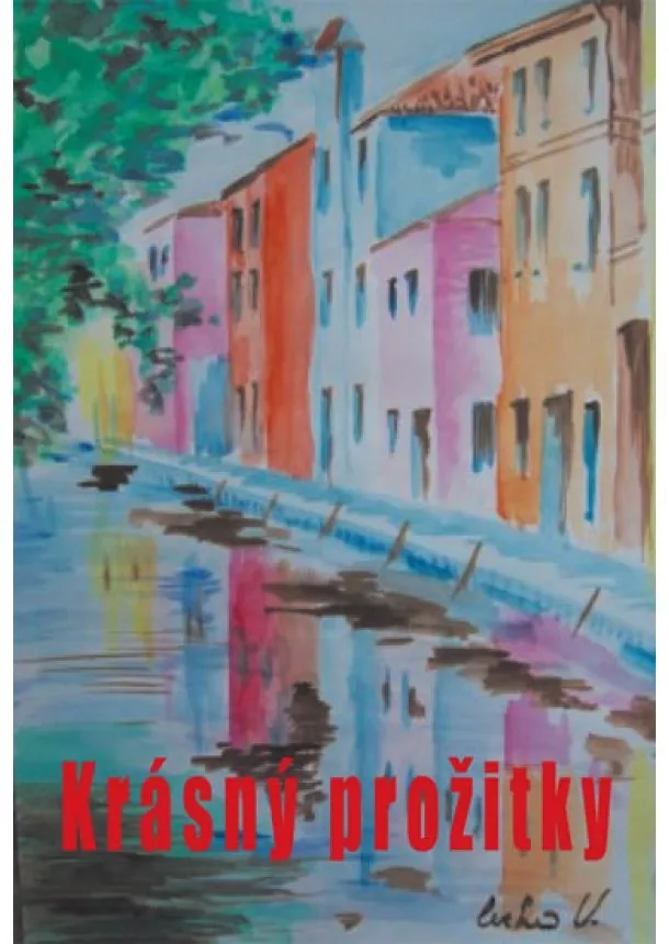 Kolektív - Krásný prožitky