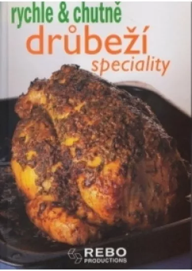 Drůbeží speciality-rychle a chutně