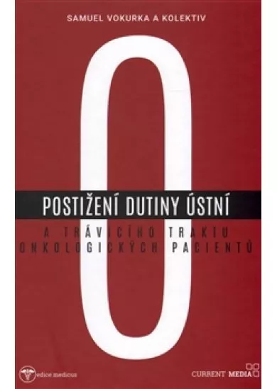 Postižení dutiny ústní a trávicího traktu onkologických pacientů
