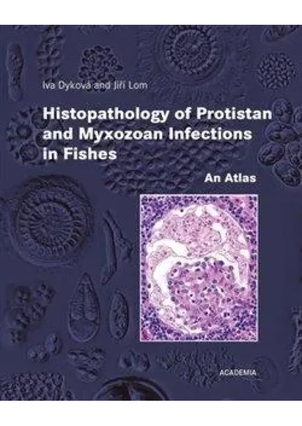 Histopathology of Protistan and Myxozoan Infections in Fishe