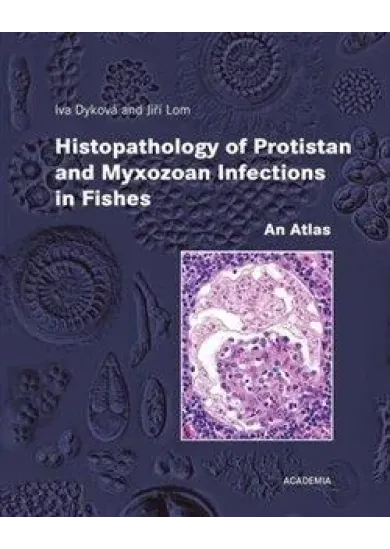 Histopathology of Protistan and Myxozoan Infections in Fishe