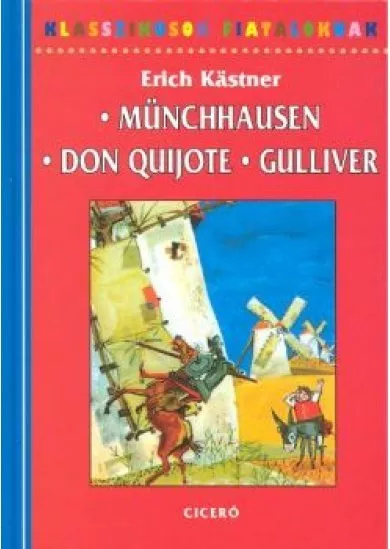 Münchausen, Don Quijote, Gulliver