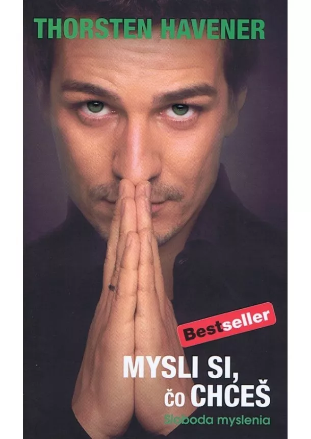 Thorsten Havener - Mysli si, čo chceš