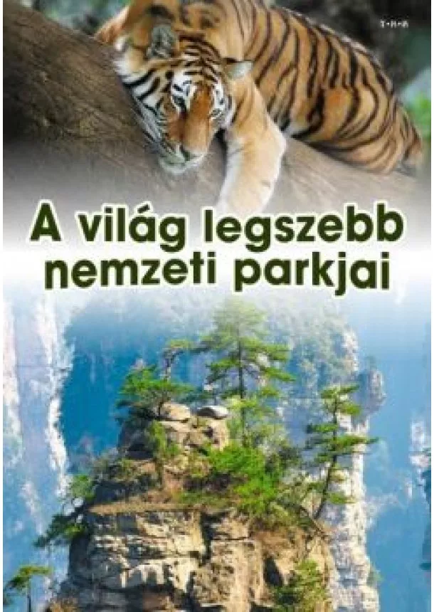 Vida Péter - A világ legszebb nemzeti parkjai