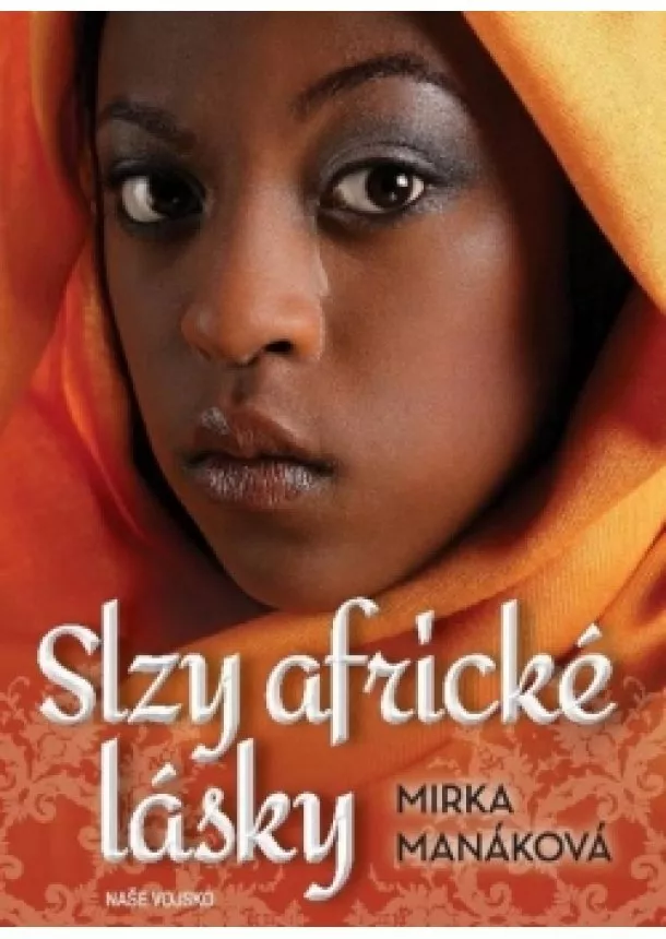 Mirka Manáková - Slzy africké lásky