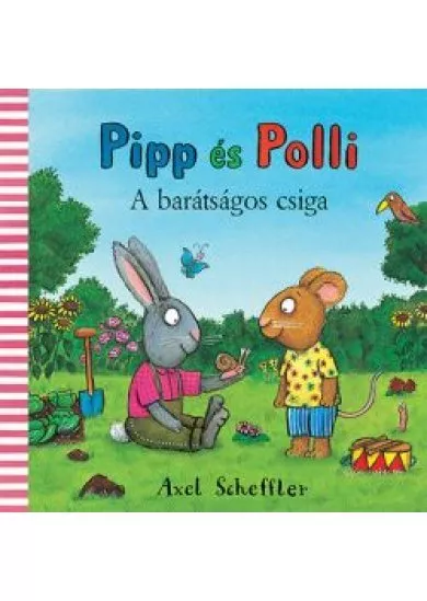 Pipp és Polli - A barátságos csiga
