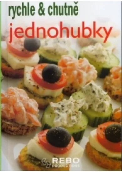 Jednohubky - rychle & chutně
