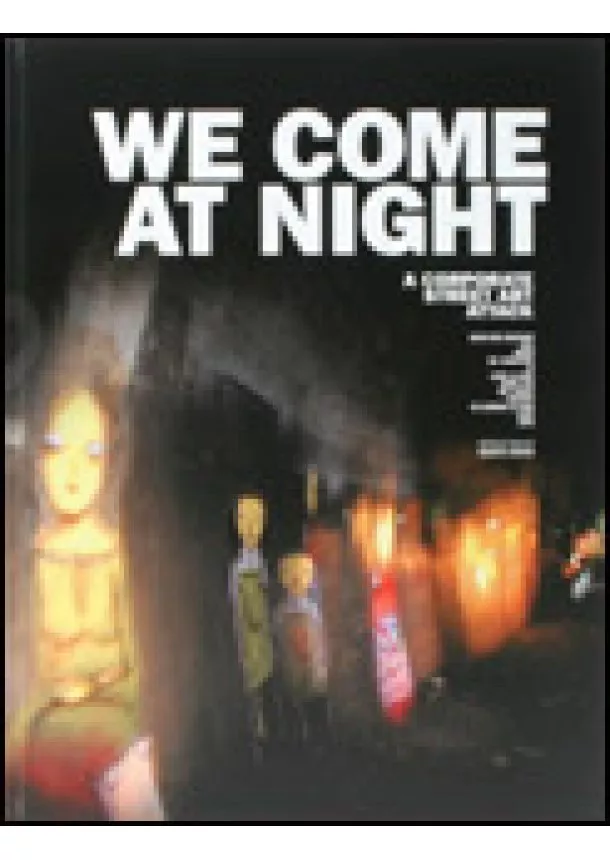 We Come at Night