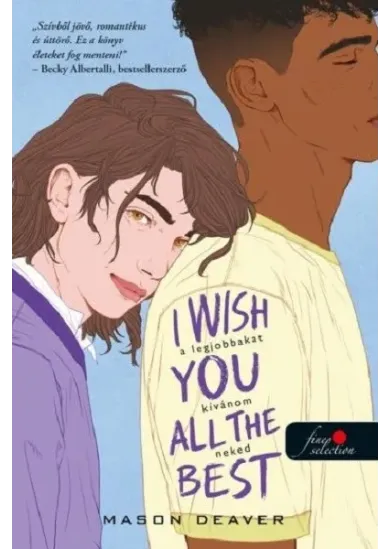 I Wish You All the Best - A legjobbakat kívánom neked