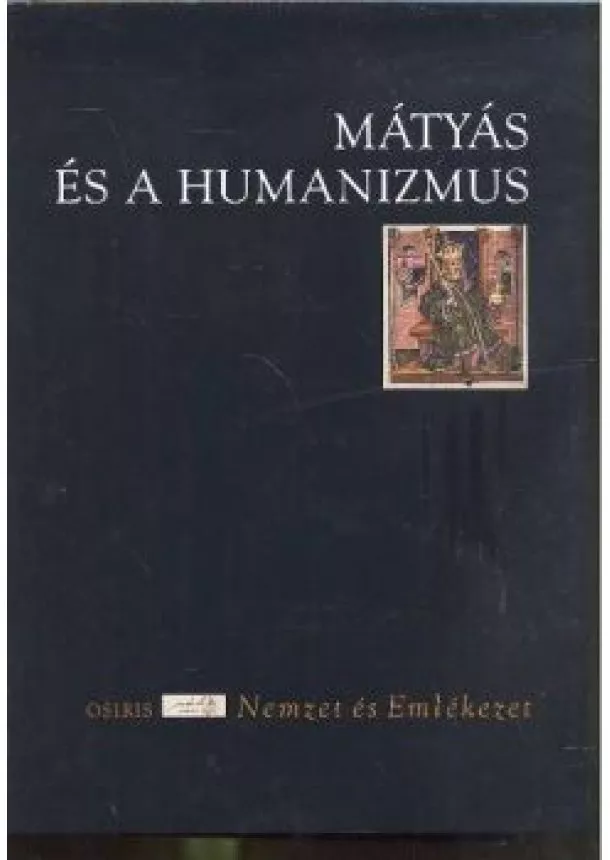 Csukovits Enikő - Mátyás és a humanizmus