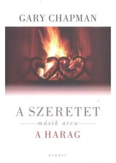 A szeretet másik arca - A harag