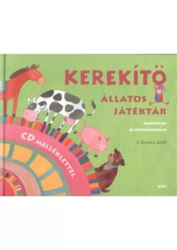 J. KOVÁCS JUDIT - KEREKÍTŐ - ÁLLATOS JÁTÉKTÁR