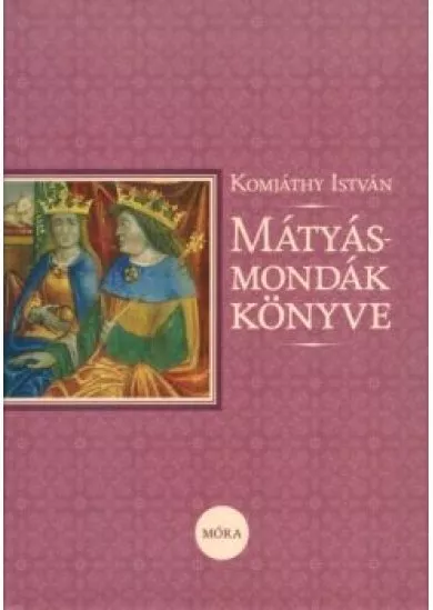 Mátyás-mondák könyve (5. kiadás)