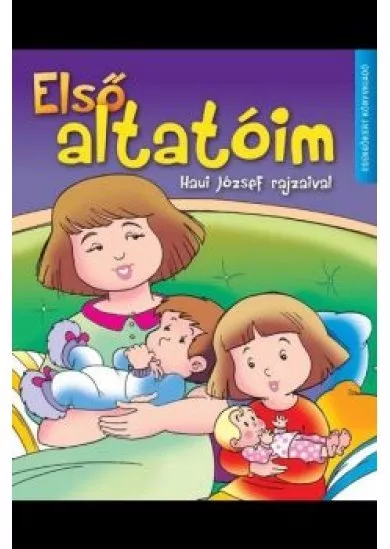 Első altatóim - Haui József rajzaival