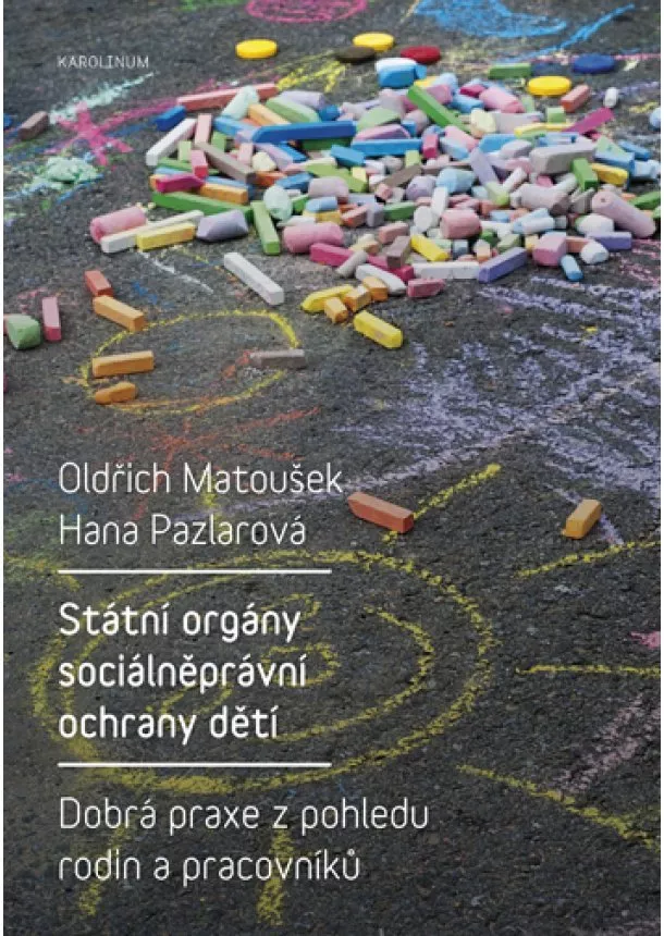 Oldřich Matoušek, Hana Pazlarová - Státní orgány sociálněprávní ochrany dětí