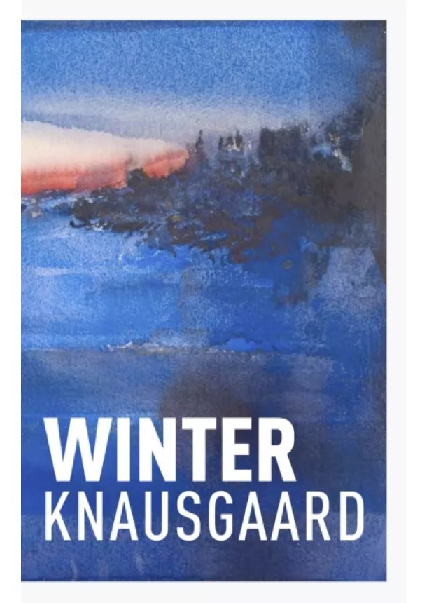 Karl Ove Knausgaard - Winter