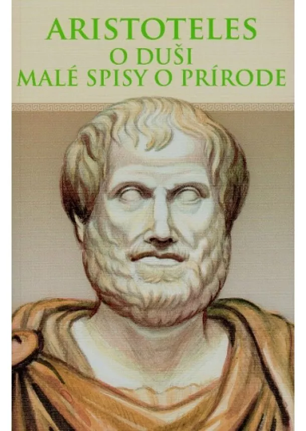 Aristoteles - O duši - Malé spisy o prírode