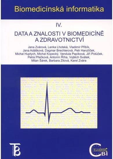 Biomedicínska informatika IV. - Data znalosti v biomedicíně a zdravotnictví