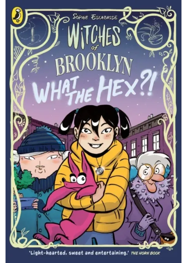 Sophie Escabasse - Witches of Brooklyn: What the Hex?!