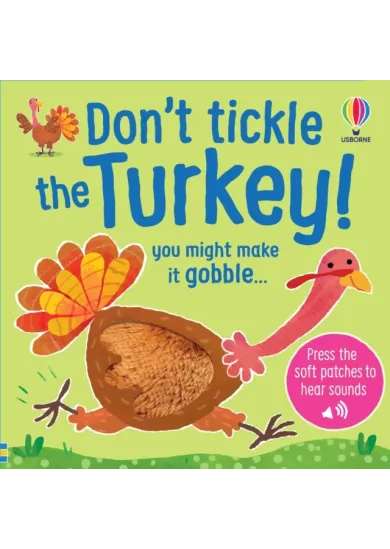 Dont Tickle the Turkey!