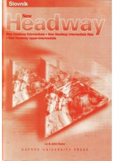 Headway - Slovník - New Intermediate - New Upper Intermediate