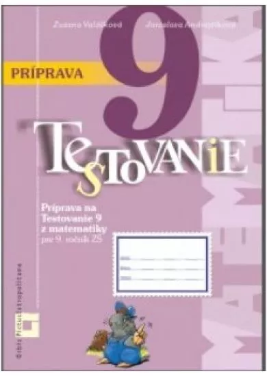 Príprava na testovanie 9 z matematiky 