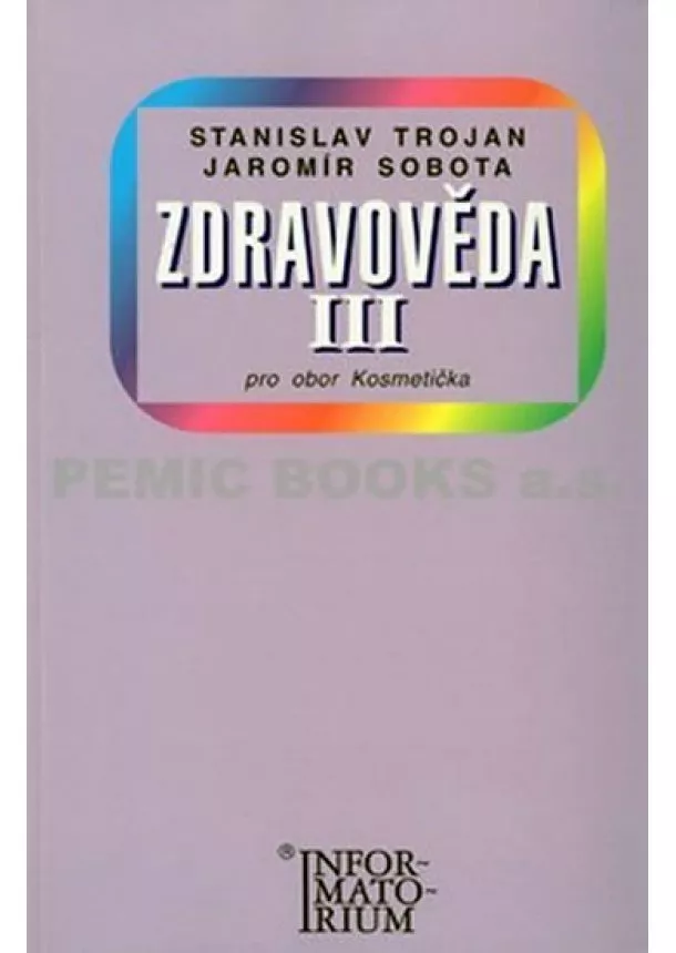 Jaromír Sobota, Stanislav Trojan - Zdravověda III - Pro 3 ročník UO Kosmetička