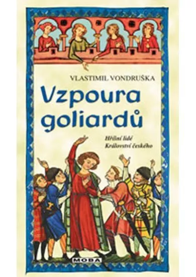 Vzpoura goliardů - Hříšní lidé Království českého