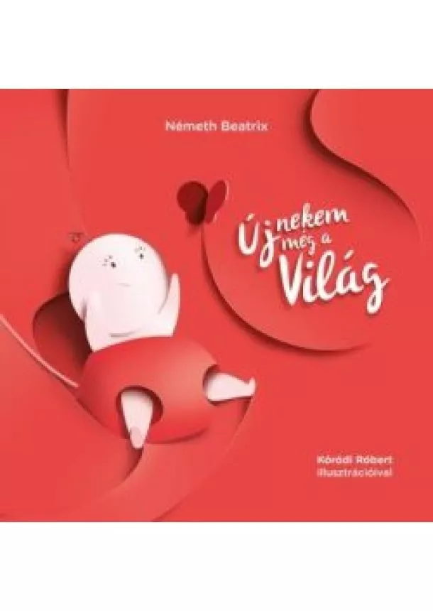 Németh Beatrix - Új nekem még a világ