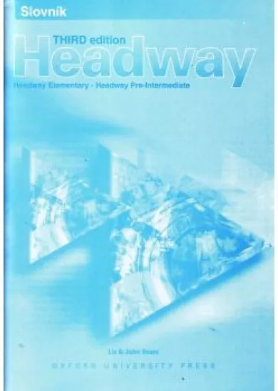 Headway - Slovník - New Elementary - New Pre-Intermediate - Third edition