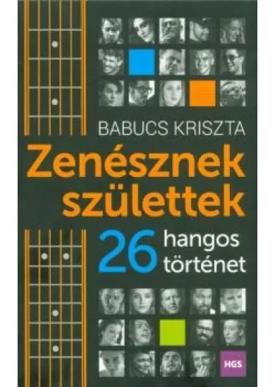 ZENÉSZNEK SZÜLETTEK - 26 HANGOS TÖRTÉNET