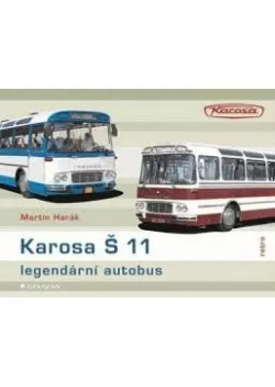 Karosa Š 11 - legendární autobus