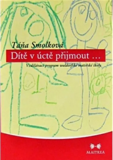 Dítě v úctě přijmout...- Vzdělávací prog