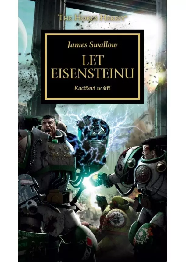 James Swallow - Let Eisensteinu - Kacířství se šíří - Horovo kacířství 4