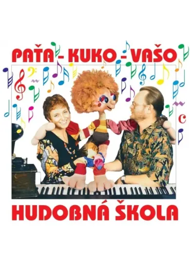 Vašo Patejdl:  Paťa, Kuko, Vašo - Hudobná škola - CD
