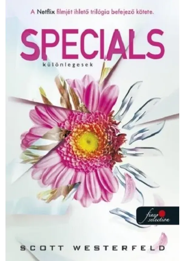 Scott Westerfeld - Specials - Különlegesek - Csúfok 3. (új kiadás)