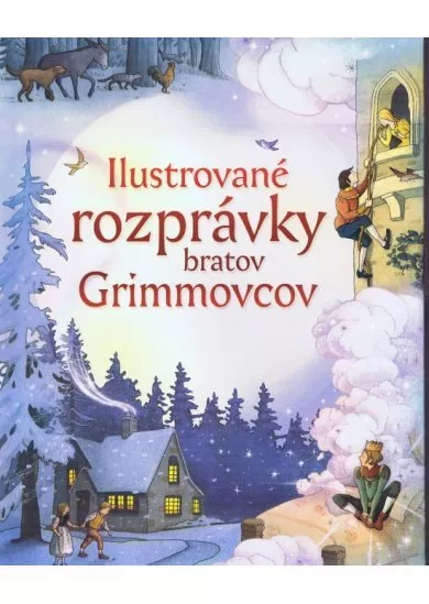 Ilustrované rozprávky bratov Grimovcov