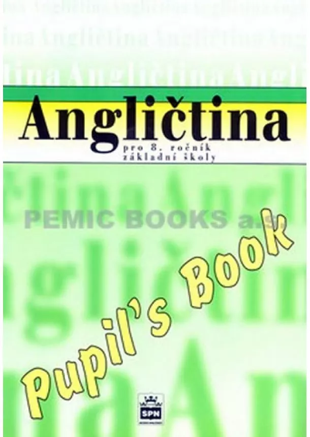 Marie Zahálková - Angličtina pro 8.ročník základní školy - Pupil´s Book