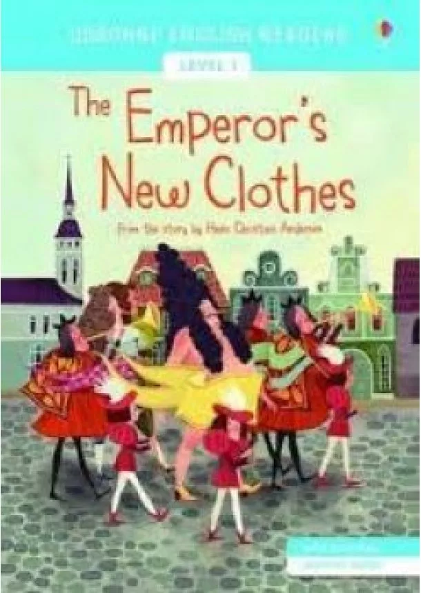 Usborne English Readers Level 1 - The Emperor`s New Clothes