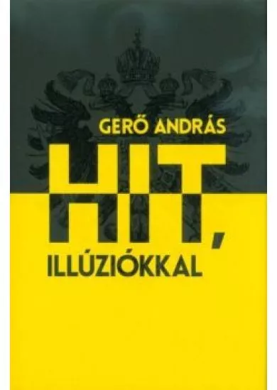 Hit, illúziókkal