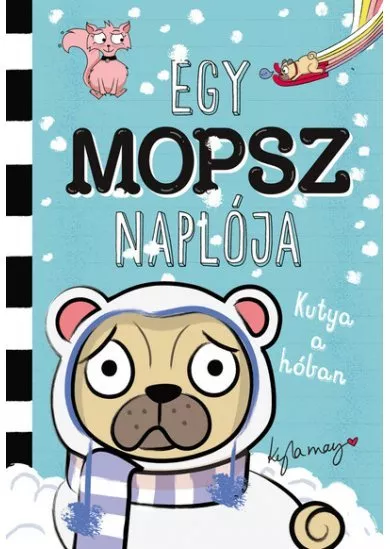 Egy mopsz naplója - Kutya a hóban - Egy mopsz naplója-sorozat 2. rész