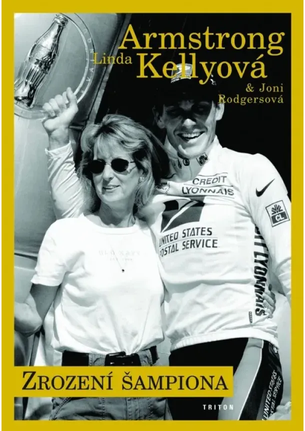 Linda Armstrong Kellyová, Jony Rodgersová - Zrození šampiona