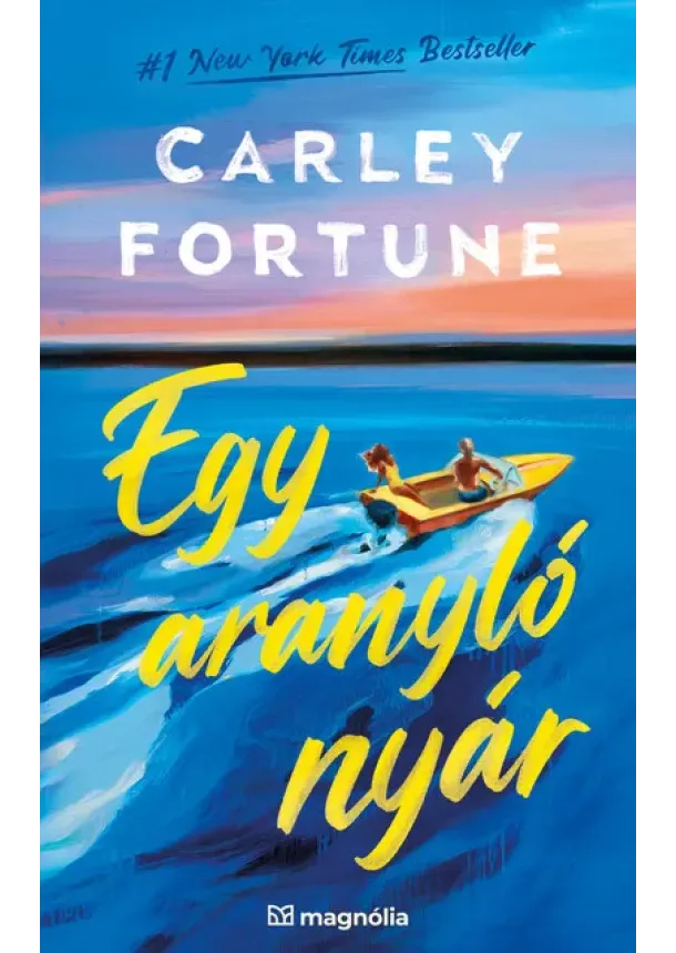 Carley Fortune - Egy aranyló nyár