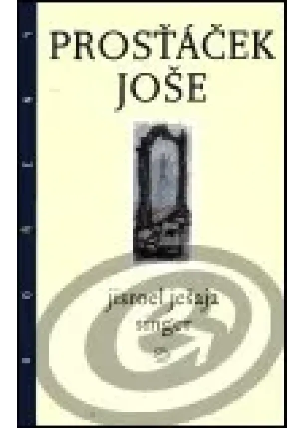 Jisroel Ješaja Singer  - Prosťáček Joše
