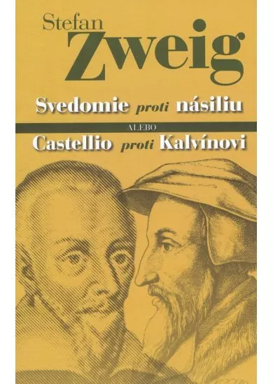 Svedomie proti násiliu alebo Castellio proti Kalvínovi