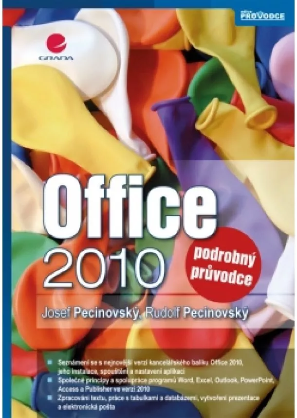 Josef Pecinovský - Office 2010 podrobný průvodce