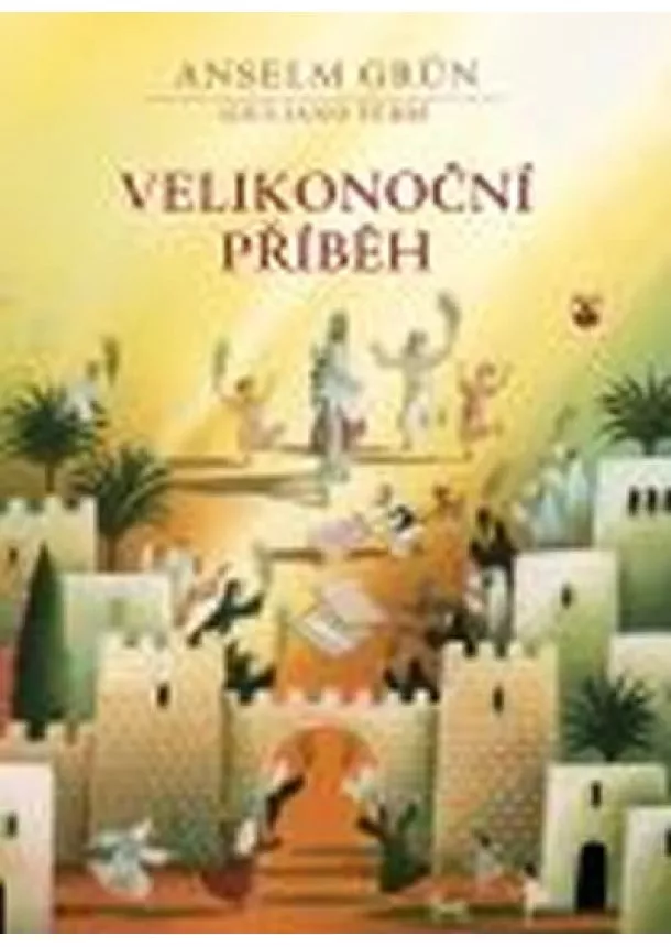 Grün Anselm - Velikonoční příběh