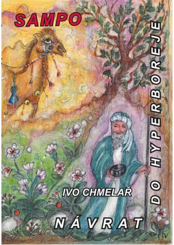 Ivo Chmelař - Návrat do Hyperboreje