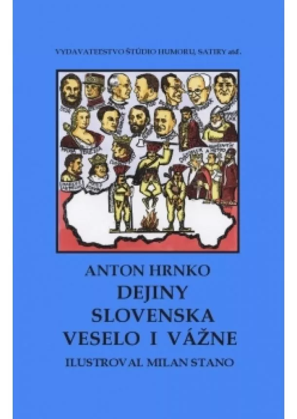 Anton Hrnko, Milan Stano - Dejiny Slovenska veselo i vážne