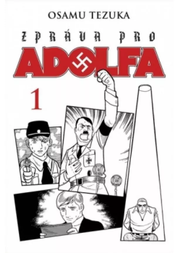 Osamu Tezuka - Zpráva pro Adolfa 1